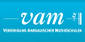 Vereinigung Aargauischer Musikschulen VAM, CH-5000 Aarau - Vereinigung der Musikschulen des Kantons Aargau