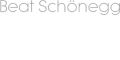 Beat Schönegg Komponist und Schriftsteller, CH-4104 Oberwil - Kompositionen, Texte und Kurse